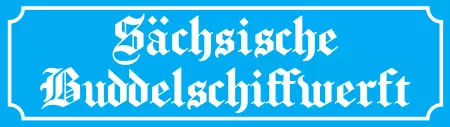 Strassen - Hausnummern Sächsische Buddelschiffwerft Bild